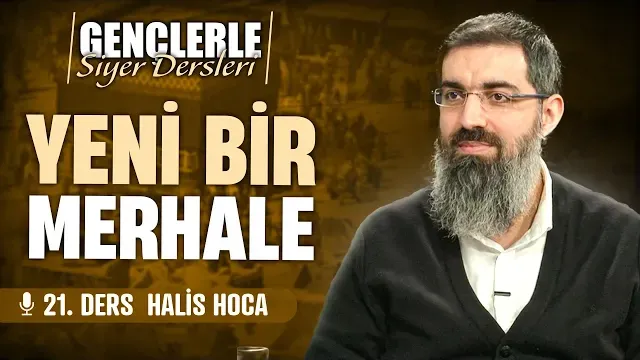 Peygamberimizin (sav) Taif Yolculuğu | Gençlerle Siyer Dersleri 21 | Halis Hoca