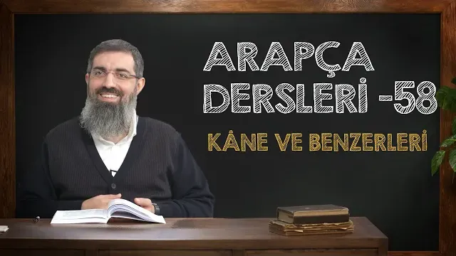 Kâne ve Benzerleri | Arapça Dersleri 58 | Halis Bayancuk Hoca