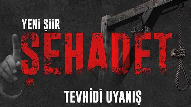 Şehadet | Şiir | Tevhidî Uyanış