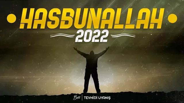 HASBUNALLAH | Tevhidî Uyanış | 2022