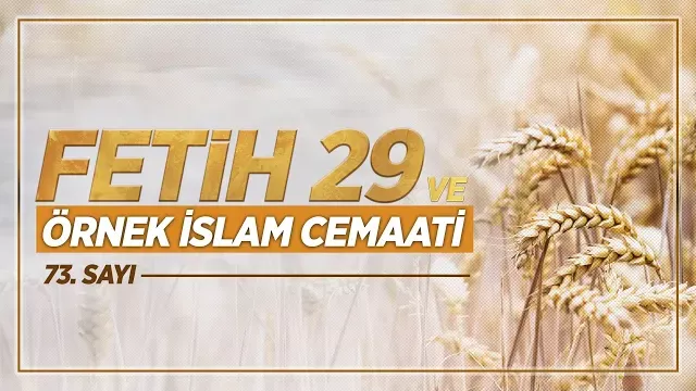 Fetih 29 ve Örnek İslam Cemaati | Tevhid Dergisi | Sesli Makale