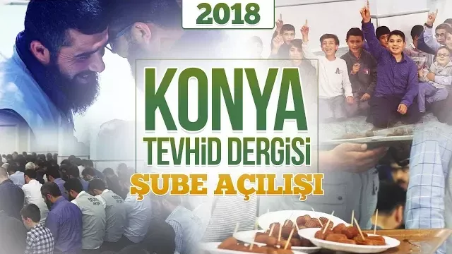Konya Tevhid Dergisi Şube Açılışı | 2018