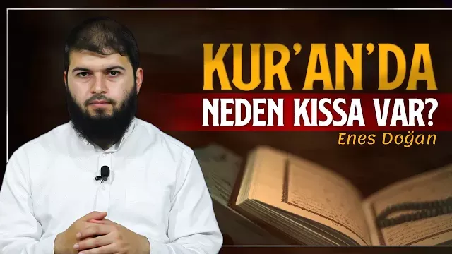 Kur'an Kıssalarına Giriş | Kur'an Kıssaları - 1 | Enes Doğan