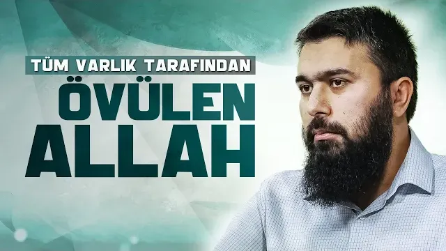 El-Hamîd | El-Esmau'l Husna 37 | Enes Yelgün