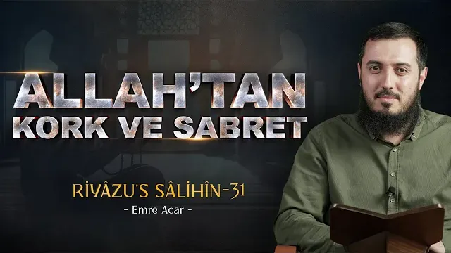 Sabır, Musibetin İlk Anındadır | Riyâzu's Sâlihîn 31 | Emre Acar