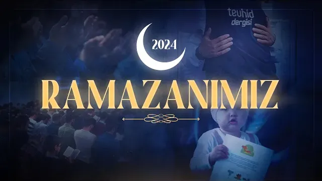 Tevhid Dergisi Ramazan Bayramı 2024