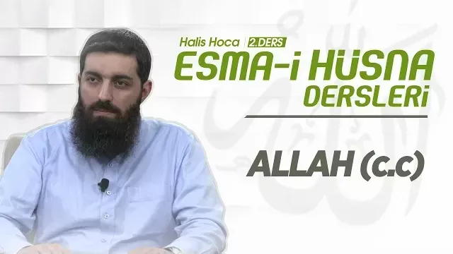 Allah (cc) | Esma-i Hüsna | Halis Bayancuk Hoca