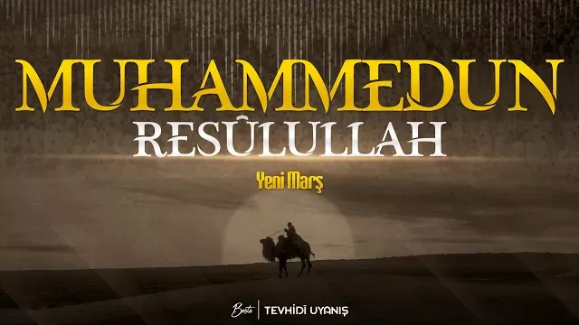 Muhammedun Resûlullah | Tevhidî Uyanış