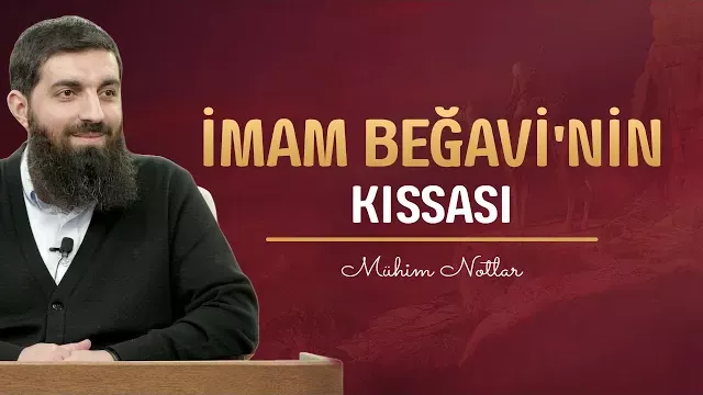 İmam Beğavi'nin Kıssası | Halis Bayancuk Hoca