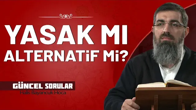 Çocuk Eğitiminde Yasaklama mı, Alternatif mi? | Halis Bayancuk Hoca