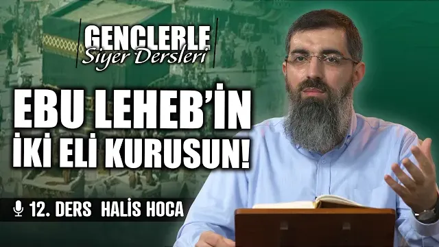 Toplumsal Tepkinin Başlaması | Gençlerle Siyer Dersleri 12 | Halis Bayancuk Hoca